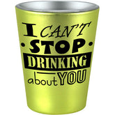 I Can't Stop Drinking About You